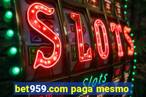 bet959.com paga mesmo